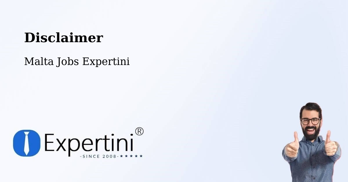 Disclaimer – Żabbar - Malta Jobs Expertini