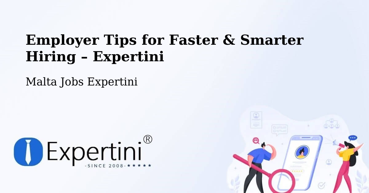 Employer Tips for Hiring & Recruitment – Żabbar - Żabbar, Malta Jobs Expertini