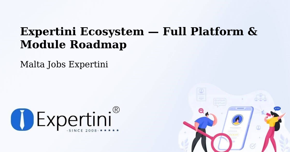 Expertini Ecosystem — Full Platform & Module Roadmap – Żabbar